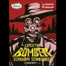 Catch the Bomber/ Schnappt den Bomber