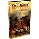 Tash-Kalar: Nethervoid Expansion Deck / Engl.